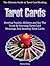 Tarot Cards: The Ultimate Guide to Tarot Card Reading: Develop psychic abilities and See The Truth by learning Tarot Card Meanings And Reading Tarot Cards (Tarot Witches)
