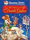 Le più belle fiabe dei Fratelli Grimm Le più belle fiabe dei Fratelli Grimm
