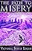 The Path to Misery
