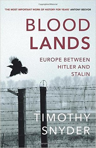 Bloodlands: Europe Between Hitler and Stalin