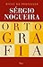 O-R-T-O-G-R-A-F-I-A: Dicas do professor Sérgio Nogueira