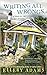Writing All Wrongs (A Books by the Bay Mystery #7)