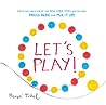 Let’s Play! by Hervé Tullet