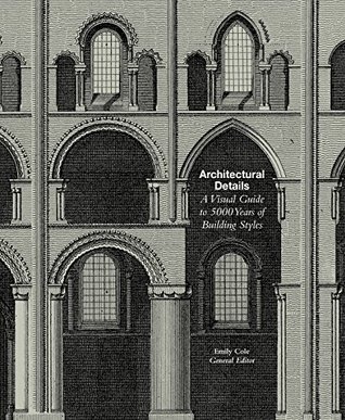 Architectural Details: A Visual Guide to 5000 Years of Building Styles (Paperback)