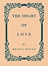 The Might of Love