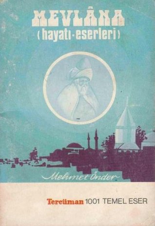 Mevlana Hayatı Eserleri (Paperback)
