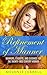 Refinement of Manner: Manners, Etiquette and Elegance for the Twenty-First Century Woman