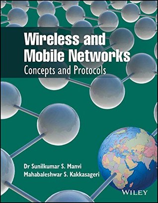 Wireless and Mobile Networks: Concepts and Protocols