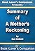 Summary of A Mother's Recko...