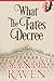 What the Fates Decree