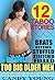 EROTICA: 12 TABOO STORIES TOO BIG OLDER MEN YOUNGER INNOCENT WOMEN MMF BRATS FIRST TIMES SO HUGE SIZE: Hard Rough Sexy DEEP Short Story Romance Collection Bundle Box Set w/ BONUS STORIES!!!