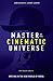 Master of The Cinematic Universe: The Secret Code to Writing In The New World of Media