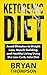 Ketogenic Diet by Bryan Thompson