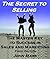 The Secret to Selling - The...