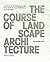 The Course of Landscape Arc...