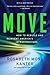 Move: How to Rebuild and Reinvent America's Infrastructure