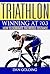 Triathlon: Winning at 70.3:...