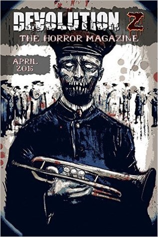 Devolution Z: The Horror Magazine April 2016