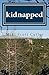 Kidnapped: a lorna long mystery book II