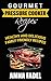 Gourmet Pressure Cooker Rec...