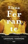 Loistava ystäväni by Elena Ferrante