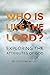 Who Is Like the Lord? Explo...