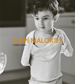 Slepí málokdy (Hardcover)