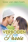 Verboden Passie by Lizzie van den Ham