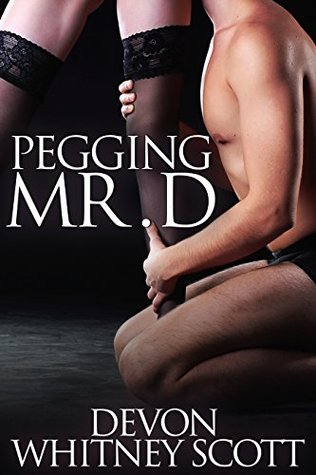 Pegging Mr. D (Kindle Edition)