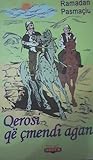 Qerosi që çmendi aganë