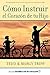 Cómo Instruir el Corazón de tu Hijo (Spanish Edition)