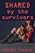 Shared by the Survivors (Ex...