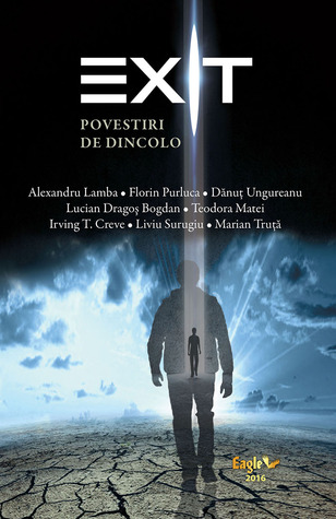 Exit. Povestiri de dincolo.