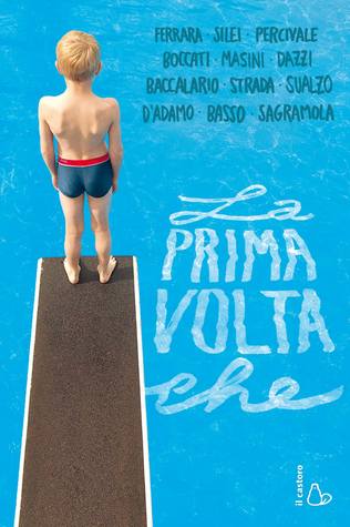 La prima volta che (Hardcover)