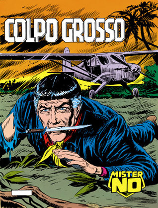 Mister No n° 21: Colpo grosso (Mister No #21)