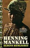 Eldens Hemlighet by Henning Mankell