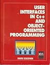 User Interfaces in C++ and Object-oriented Programming (Advanced Computer Books)