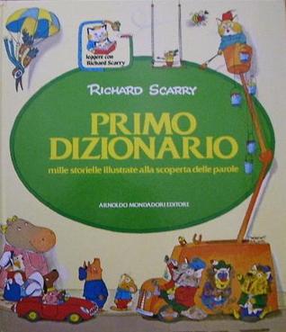 Primo dizionario: mille storielle illustrate alla scoperta delle parole