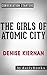 The Girls of Atomic City: by Denise Kiernan | Conversation Starters: The Untold Story of the Women Who Helped Win World War II