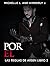 Por El (Las Reglas del Mult...
