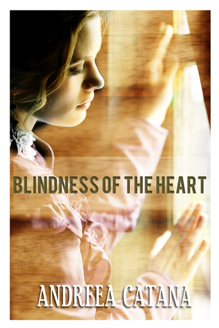 Blindness of the Heart