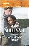 Cody's Come Home by Mary Sullivan Cody's Come Home by Mary Sullivan
