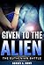 Given To The Alien (The Euthenian Battle, #3)