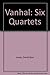 Vanhal: Six Quartets