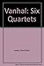 Vanhal: Six Quartets