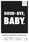 Good-bye, baby