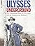 Ulysses Underground by G.L. Corum