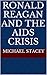 Ronald Reagan and the AIDS Crisis