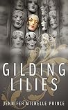 Gilding Lilies Gilding Lilies