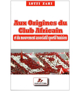 Aux origines du Club Africain